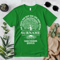 Custom Name And Year Family Reunion Our Roots Run Deep Our Love Runs Deeper Premium T-Shirt