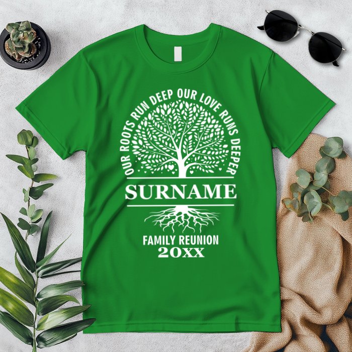 Custom Name And Year Family Reunion Our Roots Run Deep Our Love Runs Deeper Premium T-Shirt