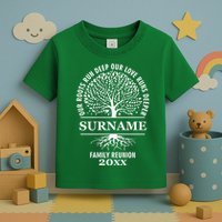 Custom Name And Year Family Reunion Our Roots Run Deep Our Love Runs Deeper Toddler T-Shirt