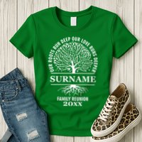 Custom Name And Year Family Reunion Our Roots Run Deep Our Love Runs Deeper Womens T-Shirt