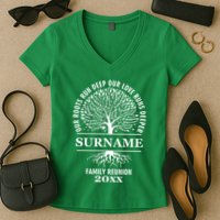 Custom Name And Year Family Reunion Our Roots Run Deep Our Love Runs Deeper Women's V-Neck T-Shirt