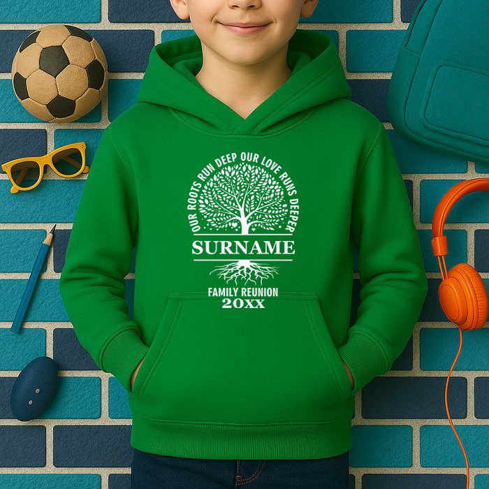 Custom Name And Year Family Reunion Our Roots Run Deep Our Love Runs Deeper Kids Hoodie