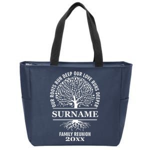 Custom Name And Year Family Reunion Our Roots Run Deep Our Love Runs Deeper Zip Tote Bag