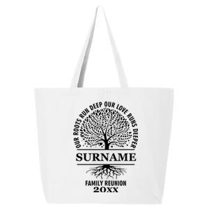 Custom Name And Year Family Reunion Our Roots Run Deep Our Love Runs Deeper 25L Jumbo Tote