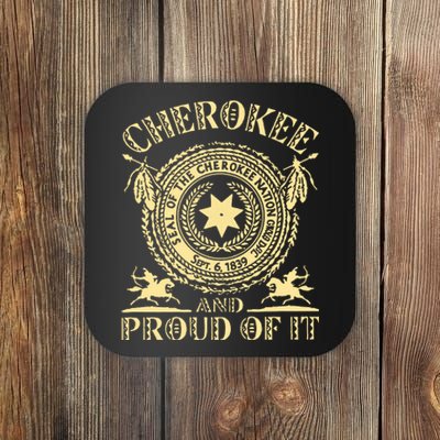 Cherokee Native American And Proud Of It Coaster