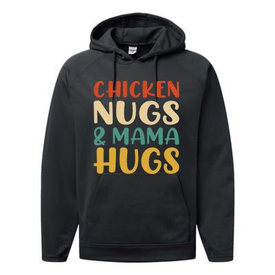 Chicken Nugs and Mama Hugs Nuggets Foodies Lovers Performance Fleece Hoodie