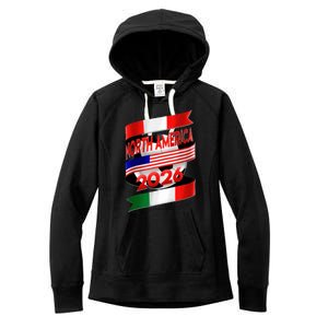 Cool North America Canada Mexico Soccer Cup 2026 Women's Fleece Hoodie