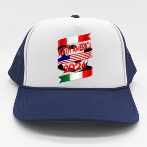 Cool North America Canada Mexico Soccer Cup 2026 Trucker Hat