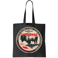 Cherokee Native American Indian Born Freedom Wild Buffalo Tote Bag