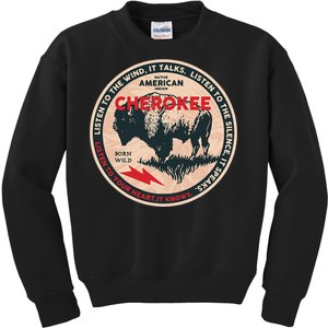 Cherokee Native American Indian Born Freedom Wild Buffalo Kids Sweatshirt