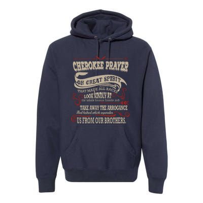 Cherokee Native American Prayer Premium Hoodie