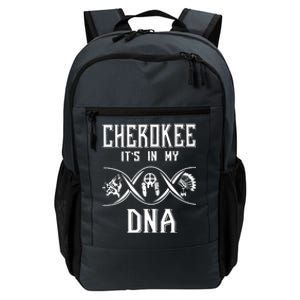 Cherokee Native American Its Is In My DNA Daily Commute Backpack