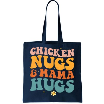 Chicken Nugs And Mama Hugs Nuggets Foodies Lovers Tote Bag