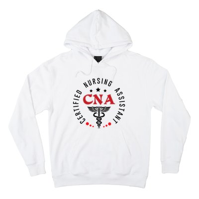 Cna Nurse Assistant Certified Nursing Assistant For Work Hoodie