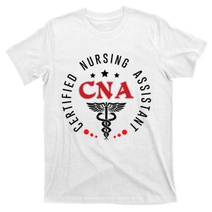 Cna Nurse Assistant Certified Nursing Assistant For Work T-Shirt