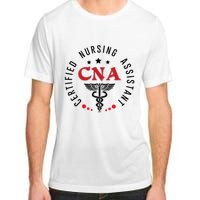 Cna Nurse Assistant Certified Nursing Assistant For Work Adult ChromaSoft Performance T-Shirt