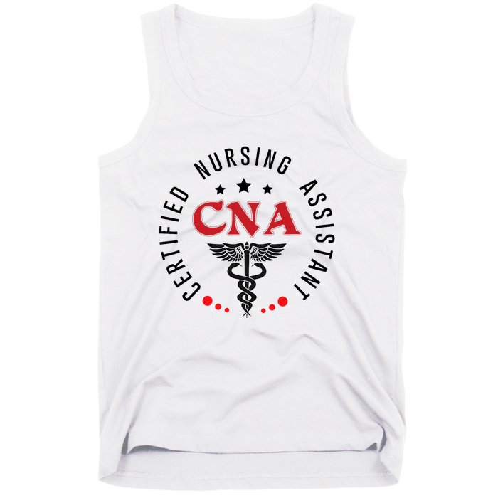 Cna Nurse Assistant Certified Nursing Assistant For Work Tank Top