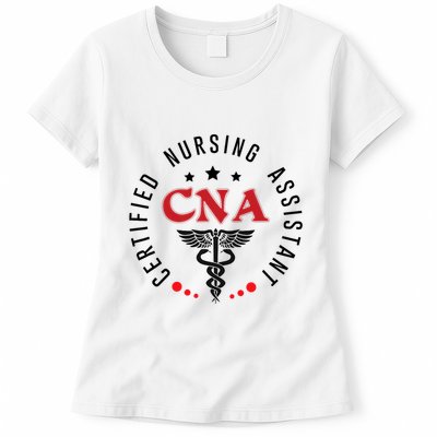 Cna Nurse Assistant Certified Nursing Assistant For Work Womens T-Shirt