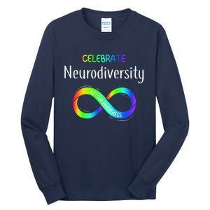 Celebrate Neurodiversity Autism Awareness Month Infinity Tall Long Sleeve T-Shirt