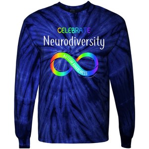 Celebrate Neurodiversity Autism Awareness Month Infinity Tie-Dye Long Sleeve Shirt