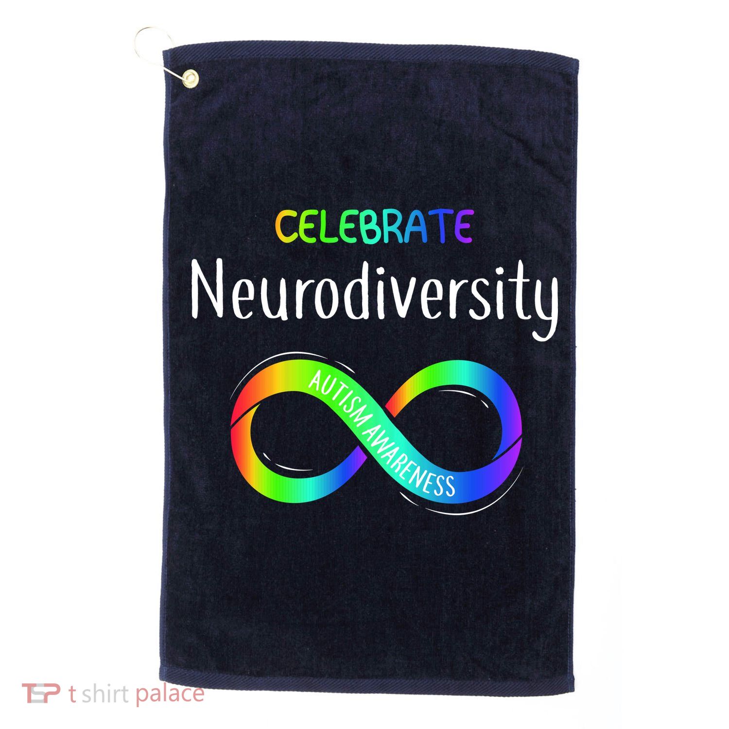 Celebrate Neurodiversity Autism Awareness Month Infinity Golf Towel