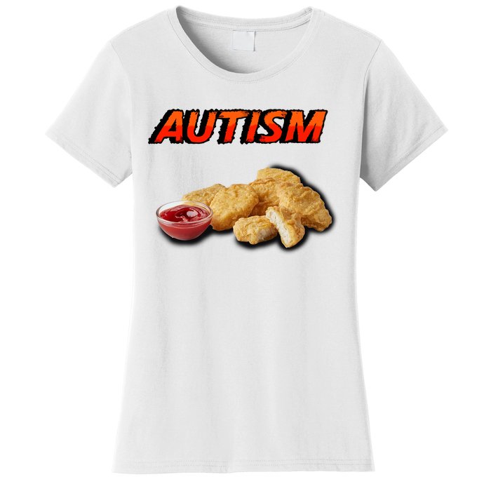 Chicken Nugget Autism Cringey Women's T-Shirt