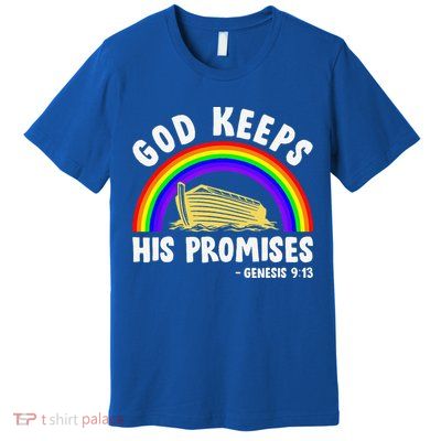 Christian Noah Ark Jesus God Keeps His Promises Rainbow Premium T-Shirt