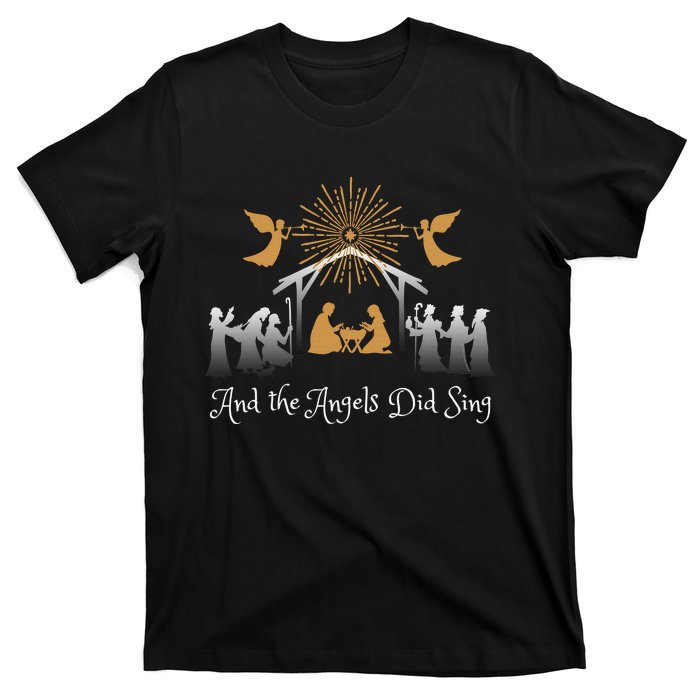 Christian Nativity And the Angels Did Sing Funny Christmas T-Shirt