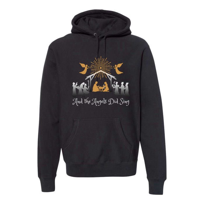 Christian Nativity And the Angels Did Sing Funny Christmas Premium Hoodie