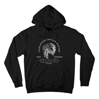 Comanche Native American Indian Pride Chief Respect Hoodie