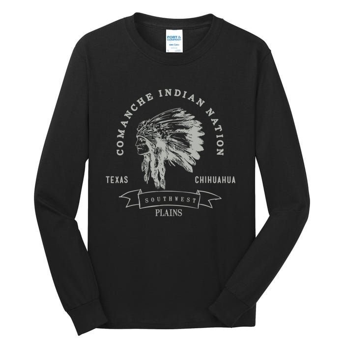 Comanche Native American Indian Pride Chief Respect Tall Long Sleeve T-Shirt