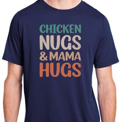 Chicken Nugs And Mama Hugs Nuggets Foodies Lovers Adult ChromaSoft Performance T-Shirt