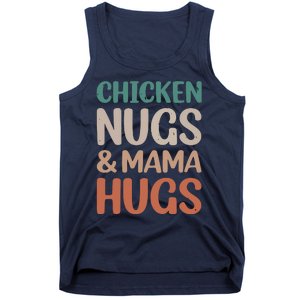 Chicken Nugs And Mama Hugs Nuggets Foodies Lovers Tank Top