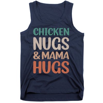 Chicken Nugs And Mama Hugs Nuggets Foodies Lovers Tank Top