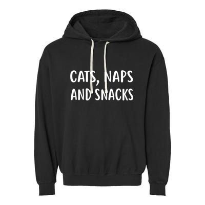 Cats Naps And Snacks Funny Ca Loer Gif Garment-Dyed Fleece Hoodie