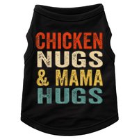 Chicken Nugs And Mama Hugs Nuggets Foodies Lovers Doggie Tank