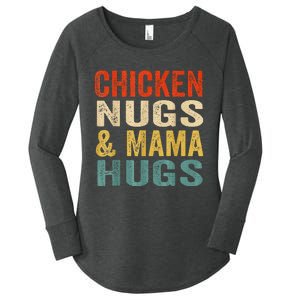 Chicken Nugs And Mama Hugs Nuggets Foodies Lovers Women's Perfect Tri Tunic Long Sleeve Shirt