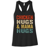 Chicken Nugs And Mama Hugs Nuggets Foodies Lovers Women's Racerback Tank