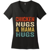 Chicken Nugs And Mama Hugs Nuggets Foodies Lovers Women's V-Neck T-Shirt