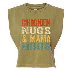 Chicken Nugs And Mama Hugs Nuggets Foodies Lovers Garment-Dyed Women's Muscle Tee