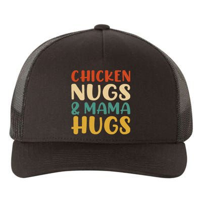 Chicken Nugs And Mama Hugs Nuggets Foodies Lovers Yupoong Adult 5-Panel Trucker Hat