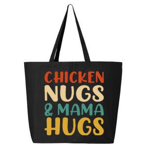 Chicken Nugs And Mama Hugs Nuggets Foodies Lovers 25L Jumbo Tote