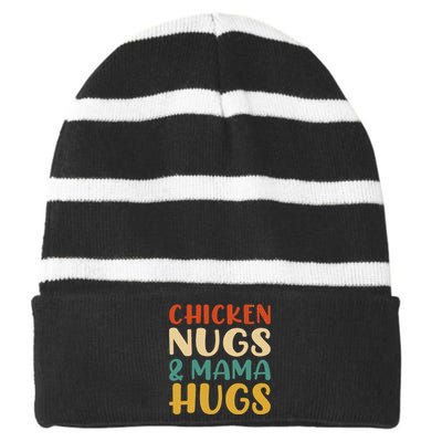 Chicken Nugs And Mama Hugs Nuggets Foodies Lovers Striped Beanie with Solid Band