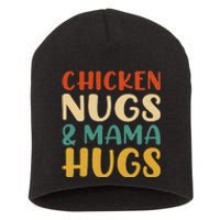 Chicken Nugs And Mama Hugs Nuggets Foodies Lovers Short Acrylic Beanie