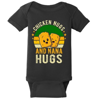 Chicken Nugs And Nana Hugs For Chicken Nugget Lover Baby Bodysuit