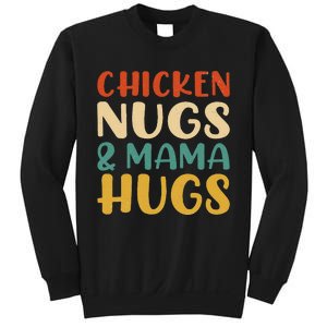 Chicken Nugs and Mama Hugs Foodies Lovers Sweatshirt