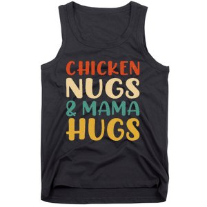 Chicken Nugs and Mama Hugs Foodies Lovers Tank Top