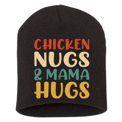 Chicken Nugs and Mama Hugs Foodies Lovers Short Acrylic Beanie