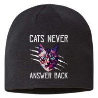 Cats Never Answer Back Cat Lover Joke Kitten Pun Cat Mom Sustainable Beanie