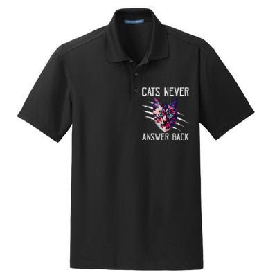 Cats Never Answer Back Cat Lover Joke Kitten Pun Cat Mom Dry Zone Grid Polo